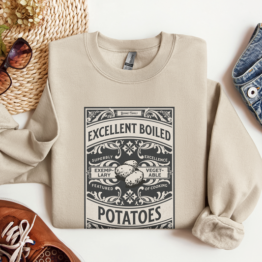 Excellent Boiled Potatoes Sweatshirt