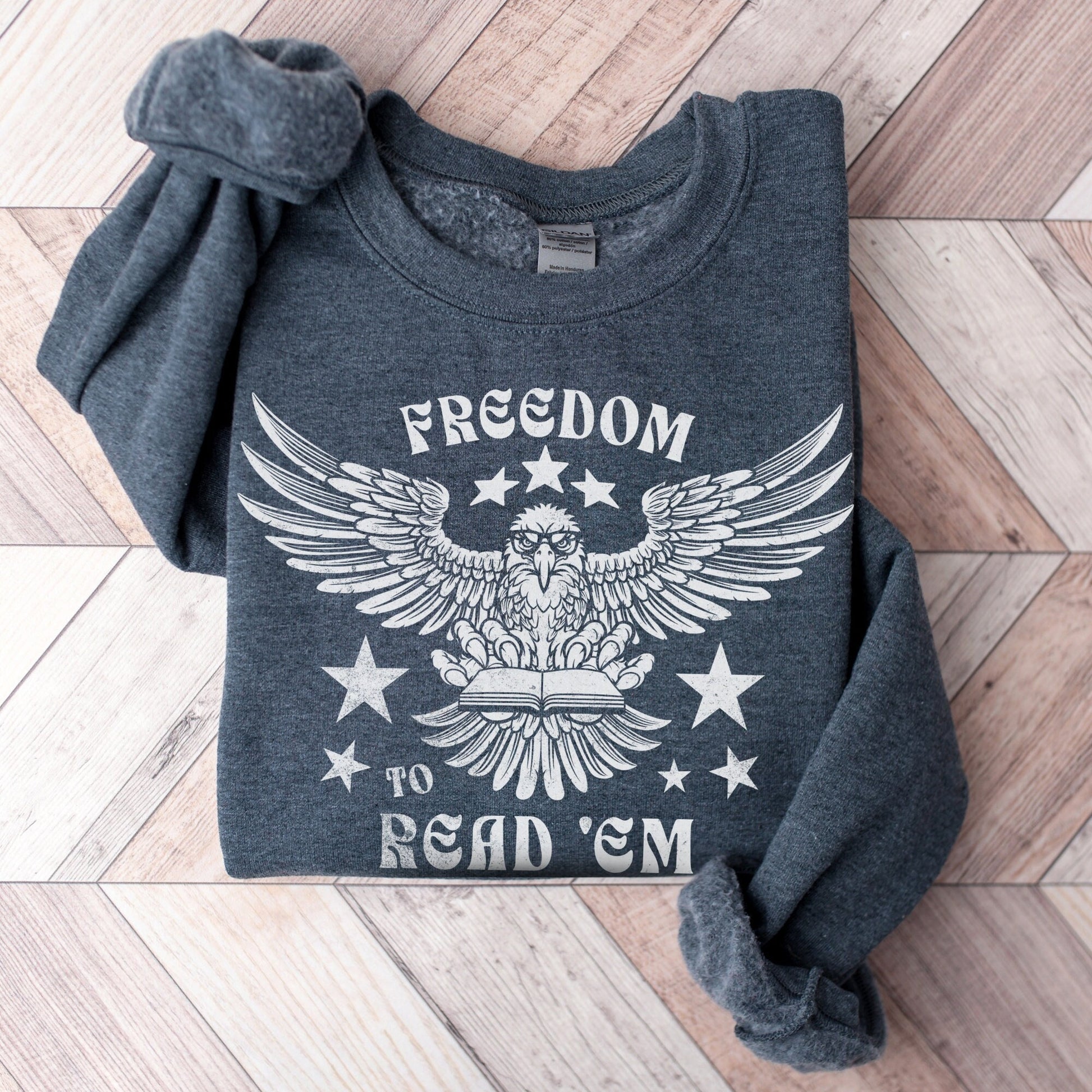 Freedom To Read 'Em Sweatshirt | Cozy Book Lover Gift | Patriotic USA Literary Shirt For Reader | Banned Books Gift For Teacher, Librarian